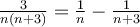 \frac{3}{n(n+3)}=\frac{1}{n}-\frac{1}{n+3}