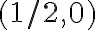 (1/2,0)
