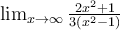 \lim_{x \rightarrow \infty} \frac{2x^2 +1}{3(x^2-1)}