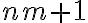 nm +1