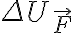 \Delta U_{\vec{F}}