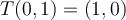 T(0,1) = (1,0)