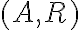 ( A, R) 