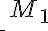  \_^{M_1} 