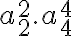 a_2^2.a_4^4