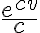 \frac{e^{cv}}{c}