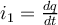 i_{1}=\frac{dq}{dt}