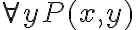 \forall yP(x,y)