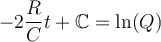 \displaystyle -2\frac{R}{C}t + \mathbb{C}= \ln(Q) 