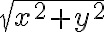 \sqrt{x^2+y^2}