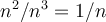 n^2/n^3 = 1/n