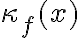 \kappa_f(x)
