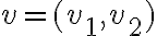 v=(v_{1},v_{2})