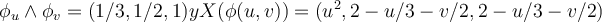  \phi_{u}\wedge \phi_{v} = (1/3, 1/2, 1) y X( \phi (u, v)) = (u^2, 2 - u/3 - v/2, 2 - u/3 - v/2) 