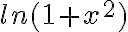 ln(1+x^2)