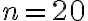 n=20 n=20