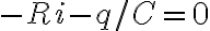  -Ri-q/C=0 