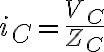 i_C = \frac{V_C}{Z_C}