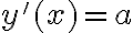 y'(x)=a