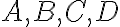 {A,B,C,D}