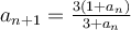 a_{n+1} = \frac{3(1+a_n)}{3+a_n}