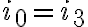 i_{0}=i_{3}