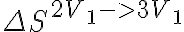 \Delta S^{2V_{1}->3V_{1}}