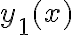 y_1(x) 