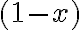 (1-x)