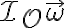 \mathcal I_O \vec \omega