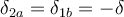 \delta_{2a}=\delta_{1b}=-\delta