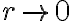 r\rightarrow 0