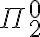 \Pi_2^0