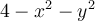 4-x^2-y^2