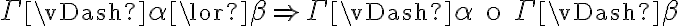 \Gamma \vDash \alpha \lor \beta \Rightarrow \Gamma \vDash \alpha \text{ o } \Gamma \vDash \beta 