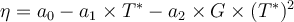 \eta = a_0 - a_1\times T^* - a_2\times G\times (T^*)^2