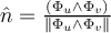 \hat n = \frac{{\left( {{\Phi _u} \wedge {\Phi _v}} \right)}}{{\left\| {{\Phi _u} \wedge {\Phi _v}} \right\|}}