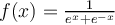 f(x)=\frac{1}{e^x+e^{-x}}