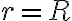r=R r=R