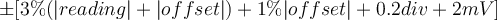  \pm [3\% (|reading|+|offset|) + 1\% |offset| + 0.2div + 2mV] 