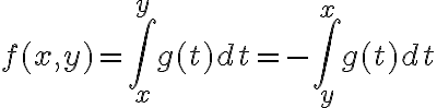 f(x,y)=\int_{x}^{y} g(t) dt = - \int_{y}^{x} g(t) dt