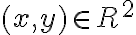 (x,y) \in R^2 (x,y) \in R^2
