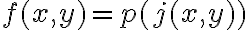 f(x,y)=p(j(x,y))