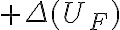  + \Delta(U_F) 