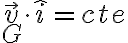 \vec v_G \cdot \hat i=cte