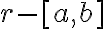 r-[a,b]