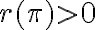 r(\pi)> 0 r(\pi)> 0