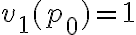 v_1(p_0)=1 v_1(p_0)=1