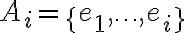 A_i=\{e_1,\ldots,e_i\}