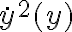 \dot{y}^2(y)